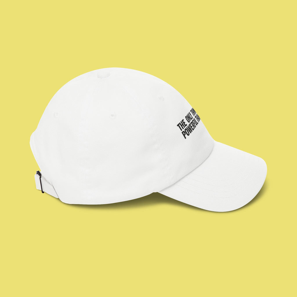 The Only Thing More Powerful Than Hate Dad Cap