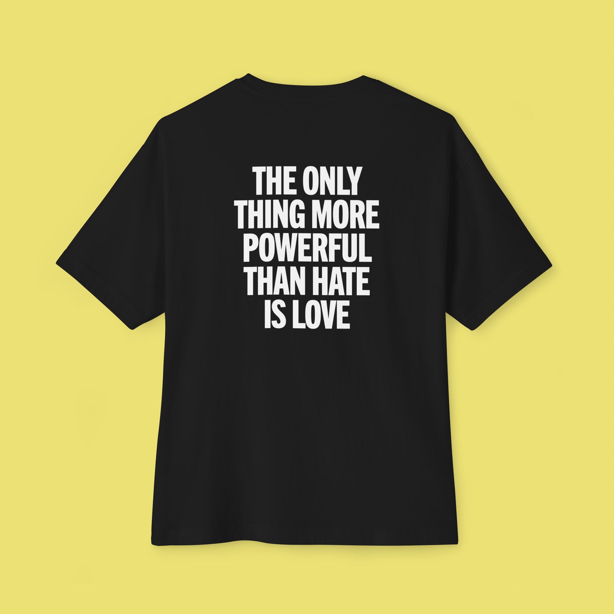 The Only Thing More Powerful Than Hate is Love Benito - Black Tee