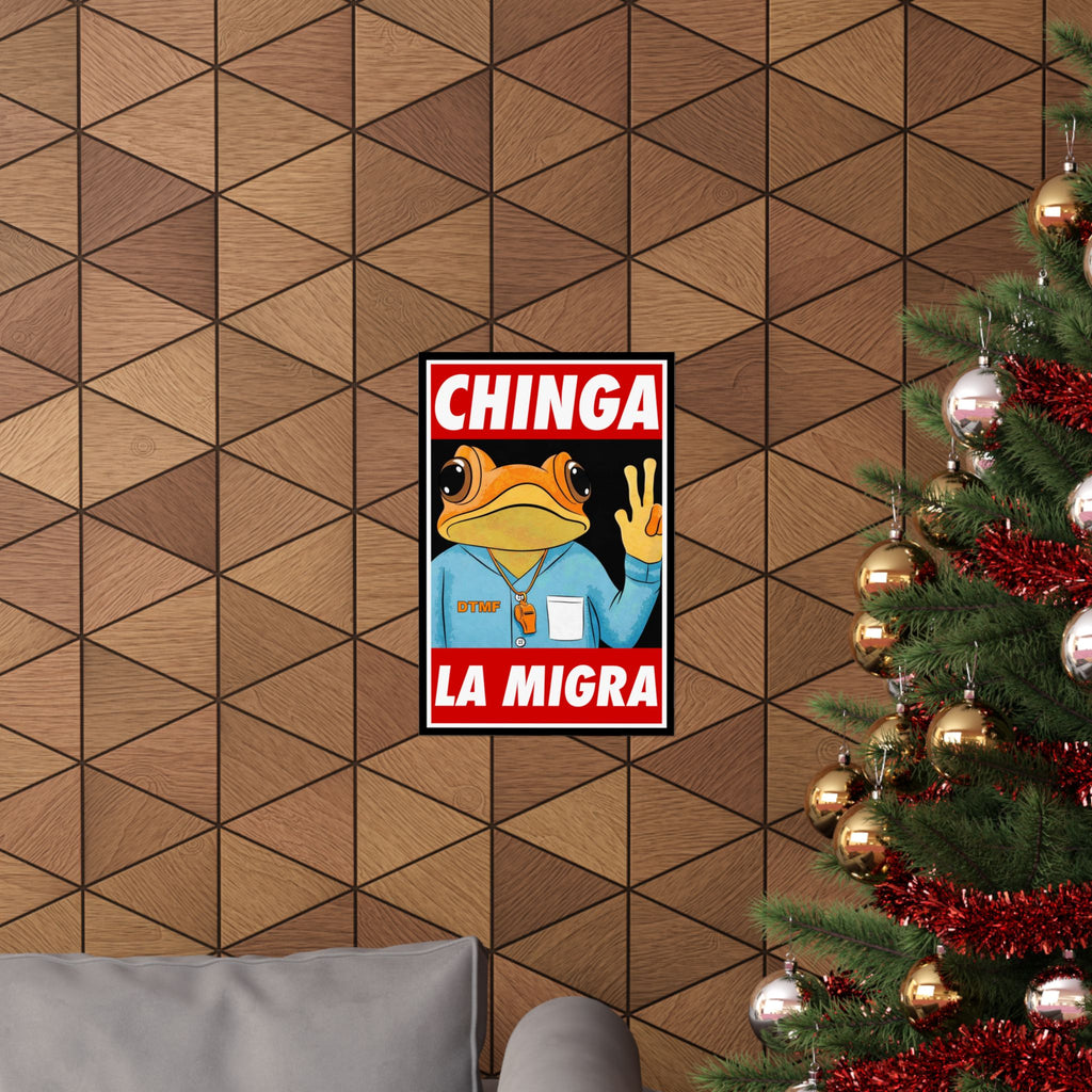 Chinga La Migra Poster